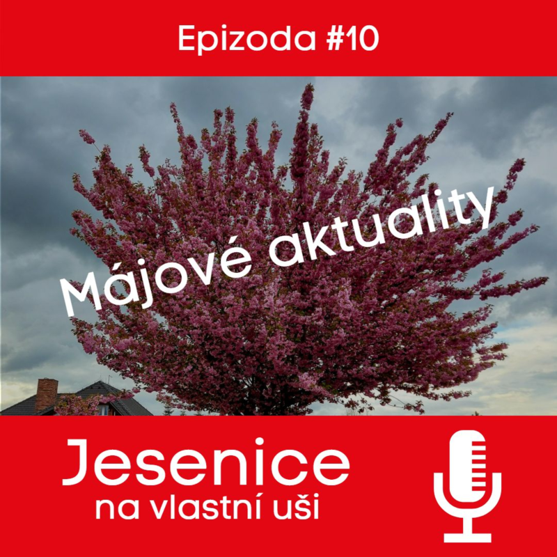 Obrázek epizody #10 Májové aktuality