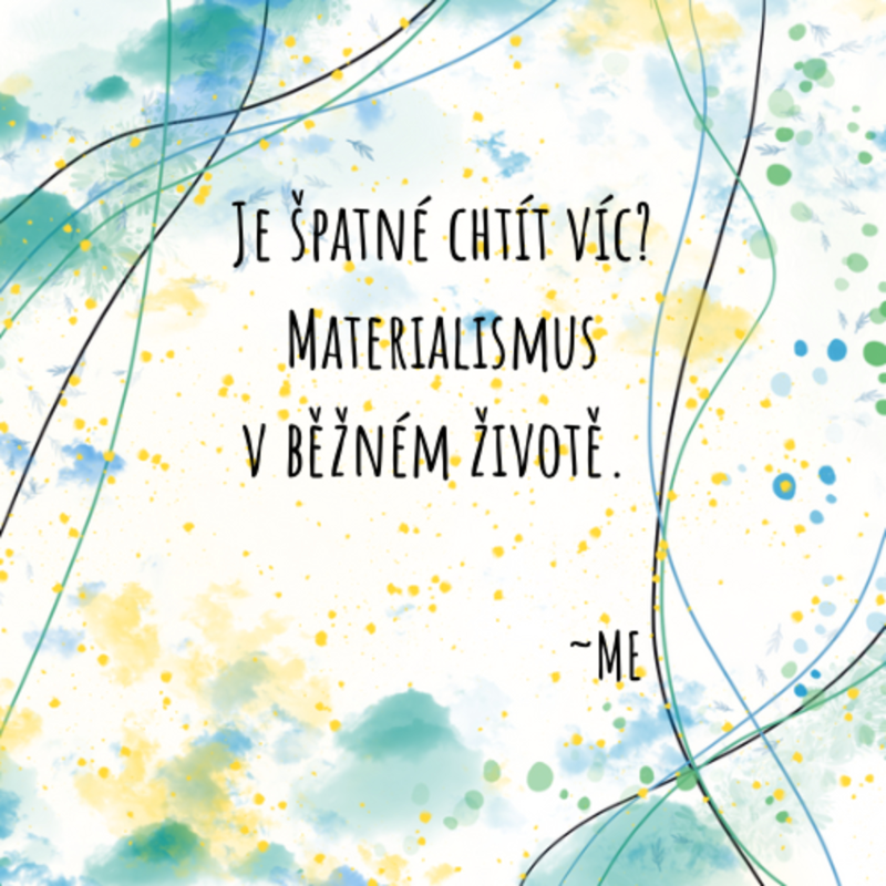 Obrázek epizody Epizoda 34 - Materialismus v běžném životě.