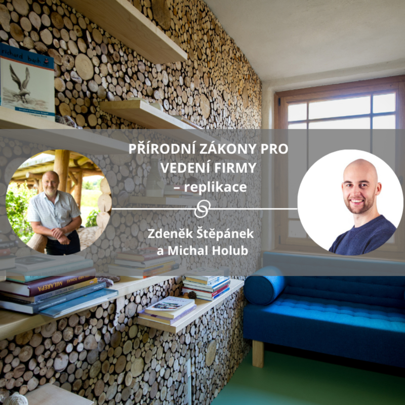 Obrázek epizody Přírodní zákony pro vedení firmy – replikace #spokojeneavykonnefirmy