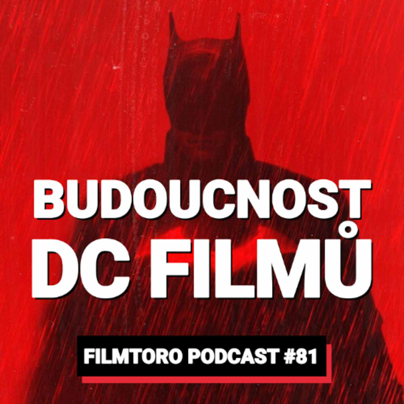 Obrázek epizody FILMTORO #81: Budoucnost Batmana a Supermana se komplikuje. Nástupce Snydera přiznává problémy