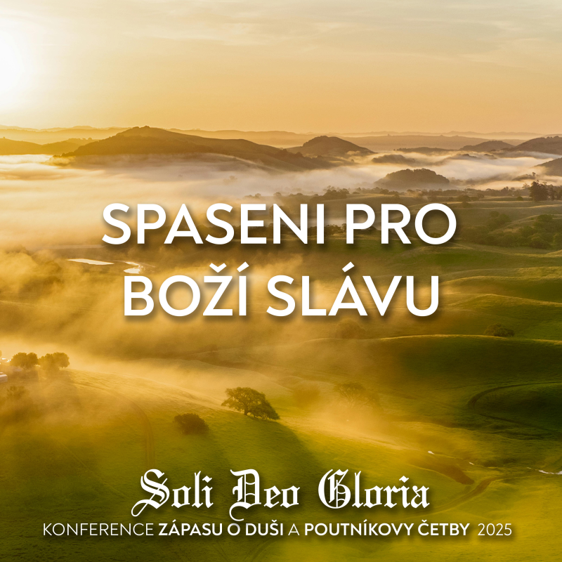 Obrázek epizody #02 Spaseni pro Boží slávu | Konference ZOD a Poutníkovy četby 2025