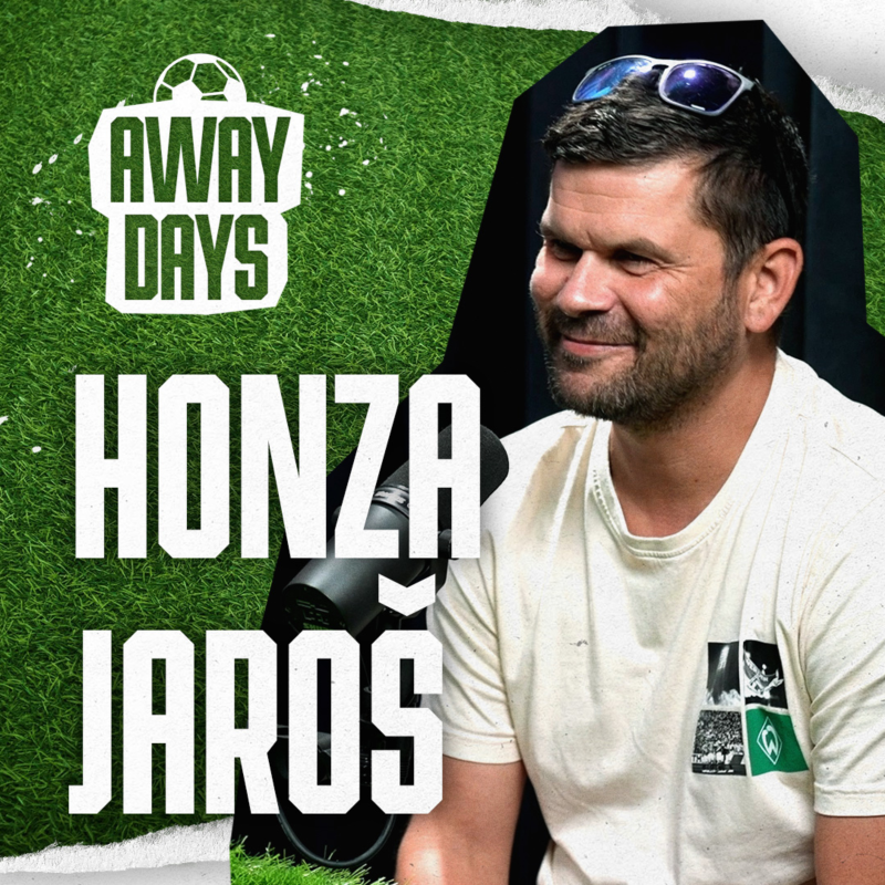 Obrázek epizody Na kterém stadionu v Německu budete mít husí kůži? Fanoušek Werderu Brémy Honza Jaroš | Away Days # 47