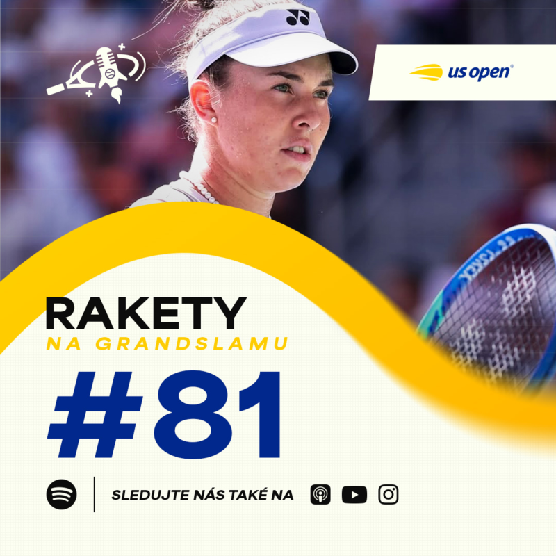 Obrázek epizody Rakety #81 | NOSKOVÁ ZNOVU ÚTOČÍ NA GRANDSLAM! US Open plné překvapení