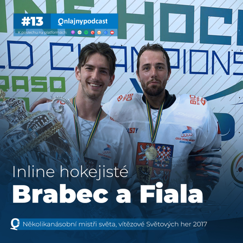 Obrázek epizody #13: Daniel Brabec & Martin Fiala: Hvězdy in-line hokeje o cestě za zlatem i životem v zahraničí