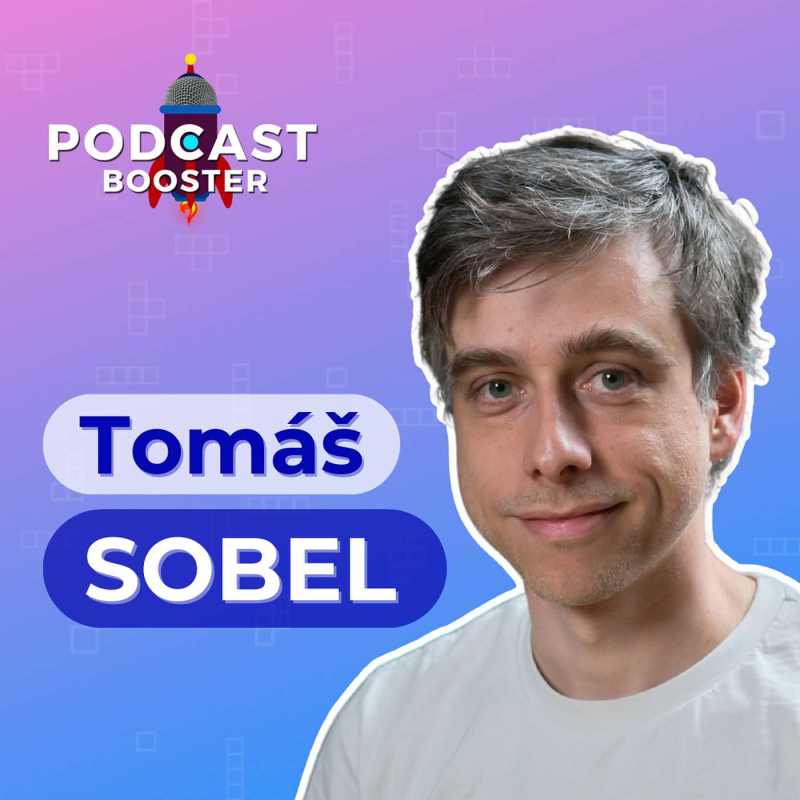 Obrázek epizody Jak nahrávat na mikrofon a nevypadat divně? Budování domácího studia -Tomáš Sobel | Podcast Booster