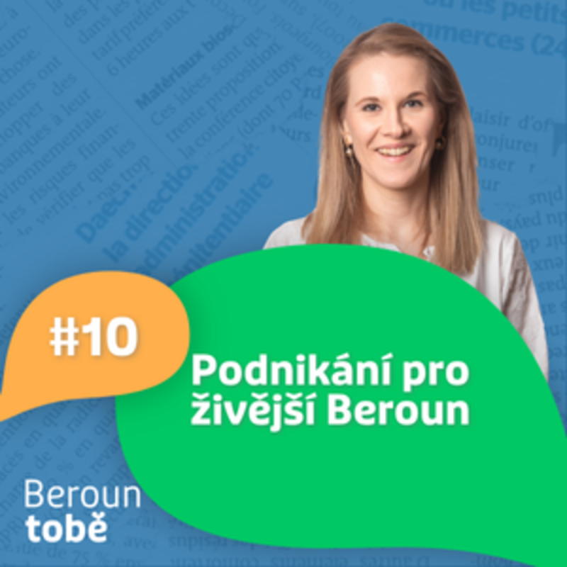 Obrázek epizody Podnikání pro živější Beroun