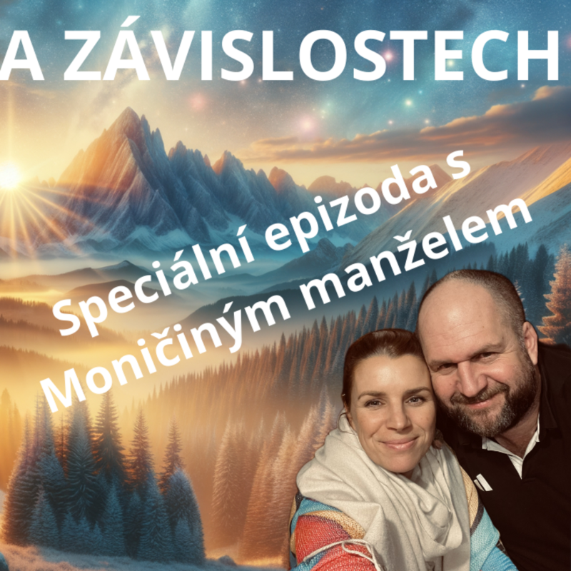 Obrázek epizody 14. E 🎙️🎰💞 Otevřeně o vztazích, závislostech a životě ve dvou – speciální host: Moničin manžel
