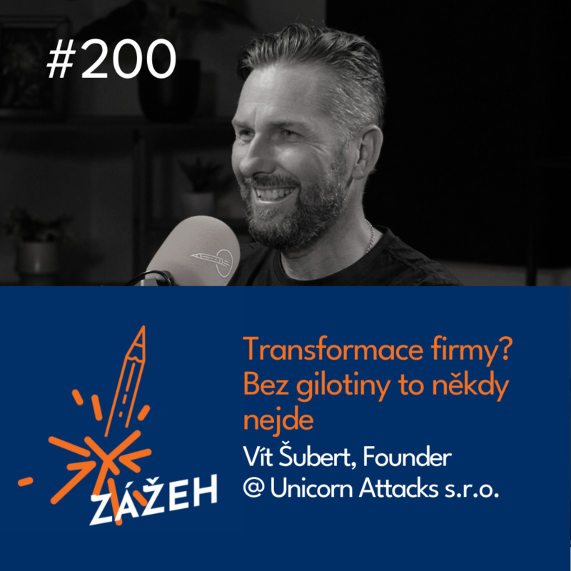 Obrázek epizody 200 | Vít Šubert | Transformace firmy? Bez gilotiny to někdy nejde