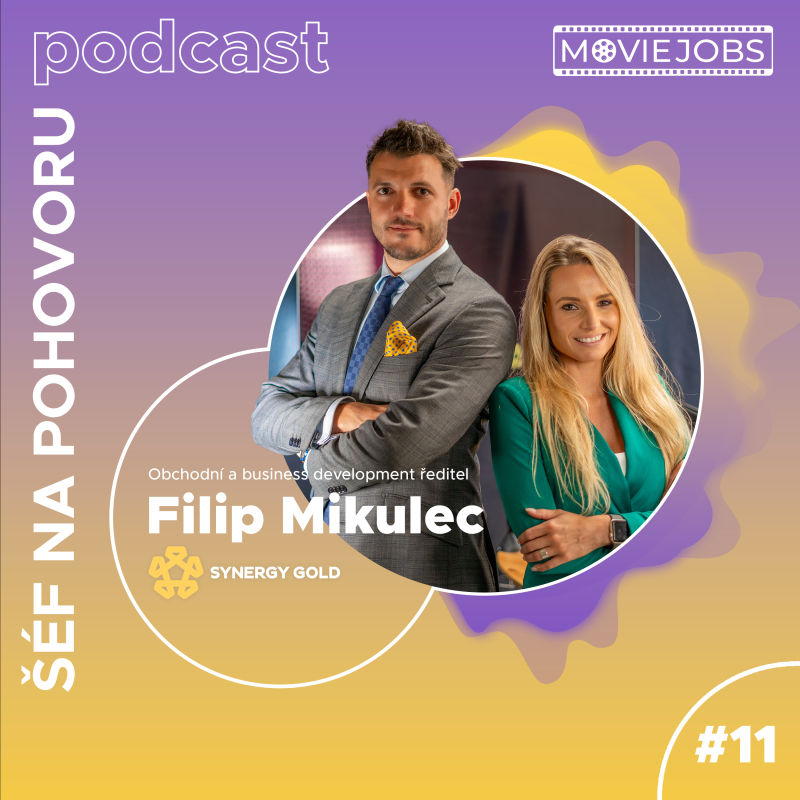 Obrázek epizody #11 Šéf na pohovoru - Filip Mikulec, Obchodní ředitel a Business development v Synergy Gold&Wero Energy
