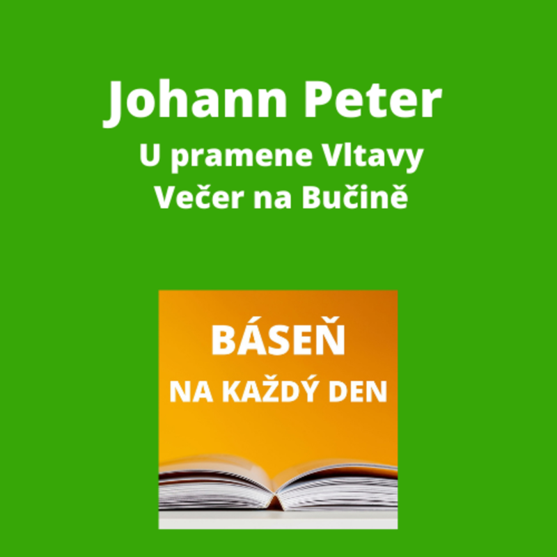 Obrázek epizody Johann Peter - U pramene Vltavy + Večer na Bučině