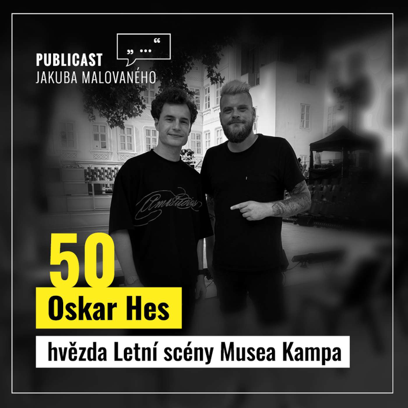 Obrázek epizody Publicast #50: Oskar Hes | hvězda Letní scény Musea Kampa