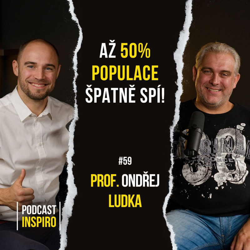 Obrázek epizody Spánkový specialista: 5 důležitých věcí, které podstatně zlepší váš spánek. Ondřej Ludka | Inspiro