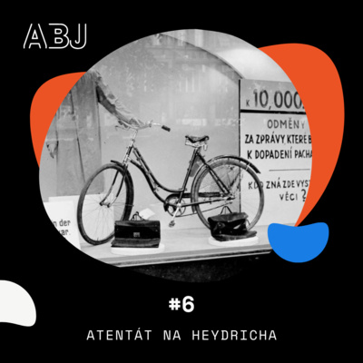 Obrázek epizody Odstranění nacisty Heydricha: Souvislosti a důsledky 06