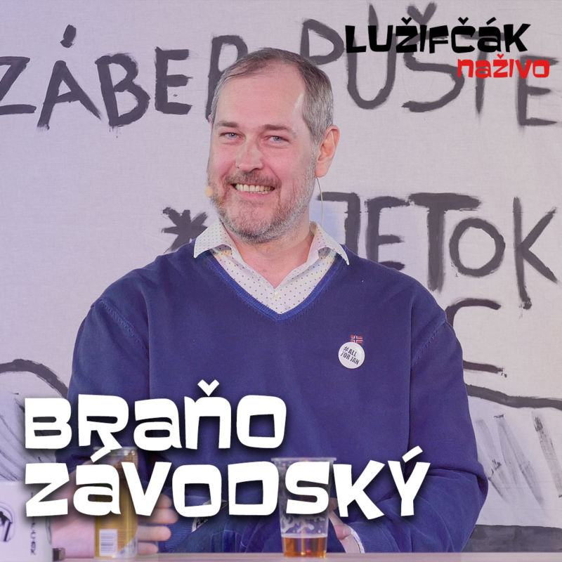 Obrázek epizody Lužifčák #33 Braňo Závodský
