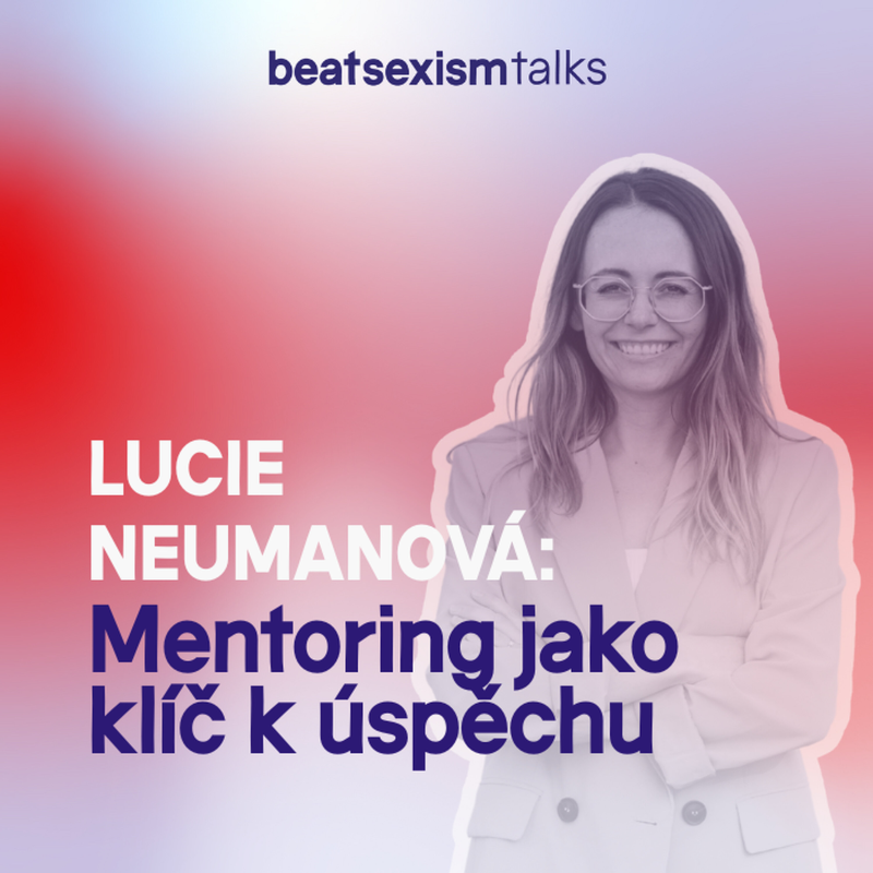 Obrázek epizody BST Power: Lucie Neumanová - Mentoring jako klíč k úspěchu