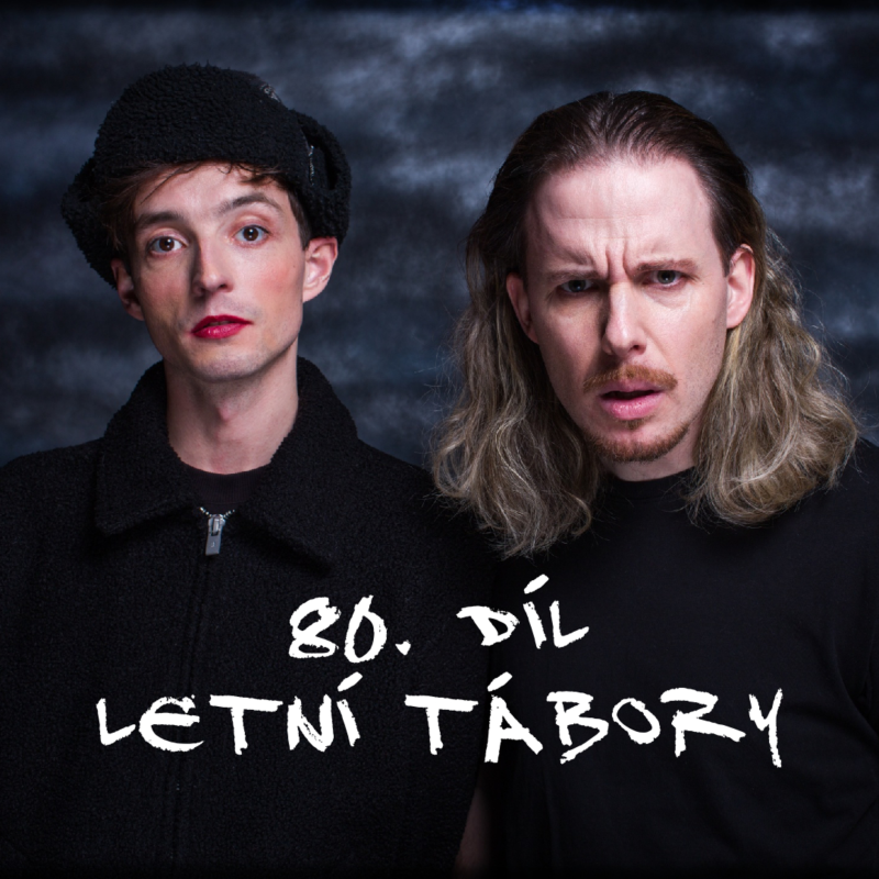 Obrázek epizody 80. díl - Letná tábory