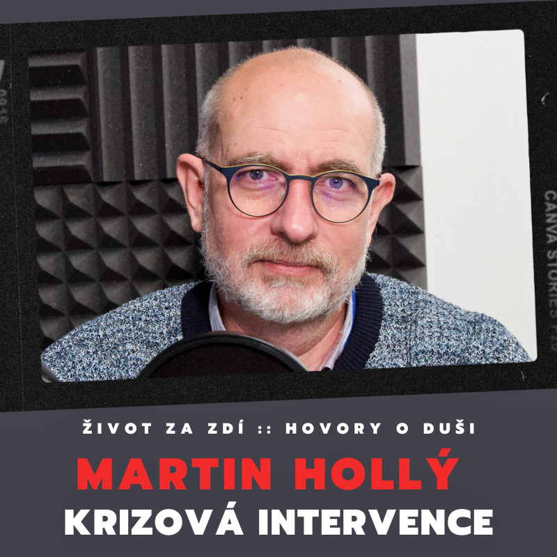 Obrázek epizody KRIZOVÁ INTERVENCE - MARTIN HOLLÝ