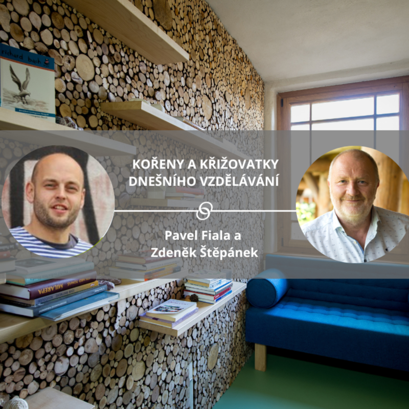 Obrázek epizody KOŘENY A KŘIŽOVATKY DNEŠNÍHO VZDĚLÁVÁNÍ #spokojeneatvoriveskoly