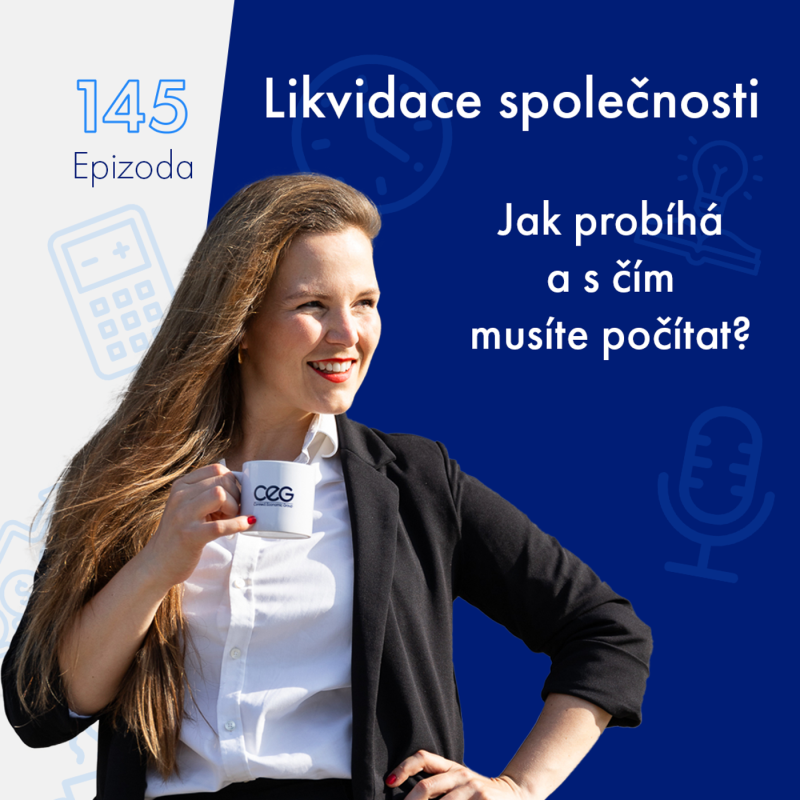 Obrázek epizody 145: Likvidace společnosti: Jak probíhá a s čím musíte počítat? | Podcast SníDANĚ s Šárkou