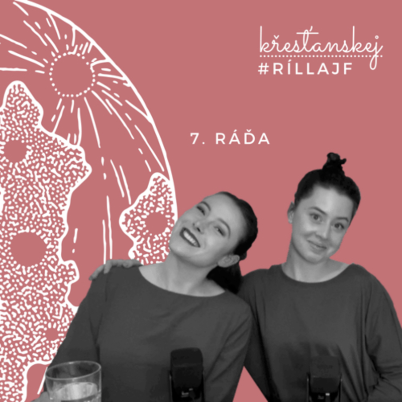 Obrázek epizody 7. Ráďa - JAK NA SOBĚ MÁKNOUT S BOHEM ?