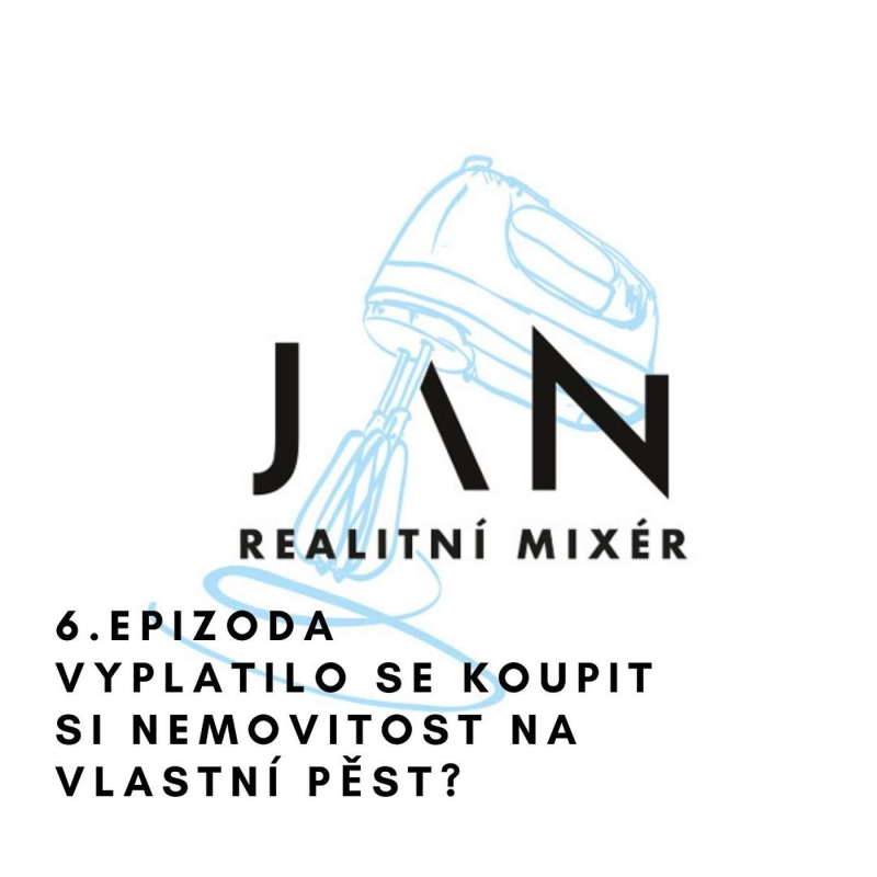 Obrázek epizody 6. Vyplatilo se koupit si nemovitost na vlastní pěst?