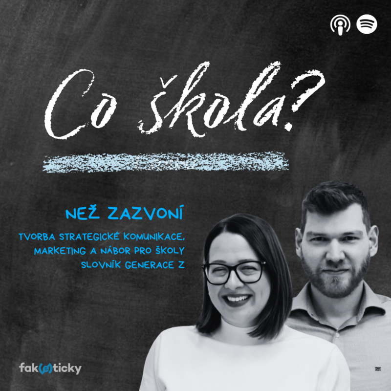 Obrázek epizody CŠ #27 Než zazvoní o školském marketingu: Značka školy určuje to, kdo se na ni hlásí i to, kdo na ní chce učit