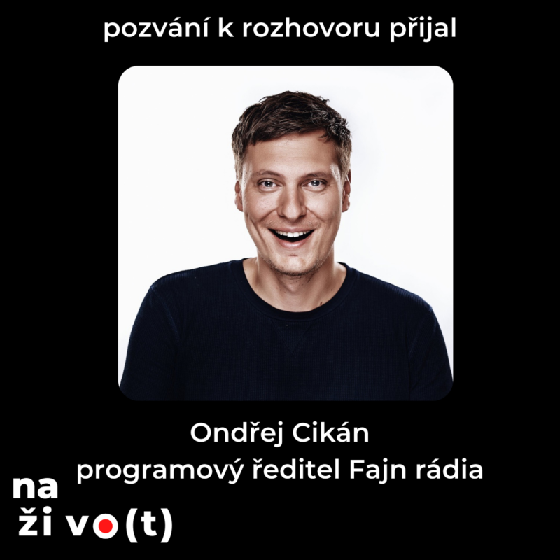 Obrázek epizody #7 Ondra Cikán: ředitel FAJN rádia. U tvorby programu se ptáme: Proč by to posluchače mělo zajímat?
