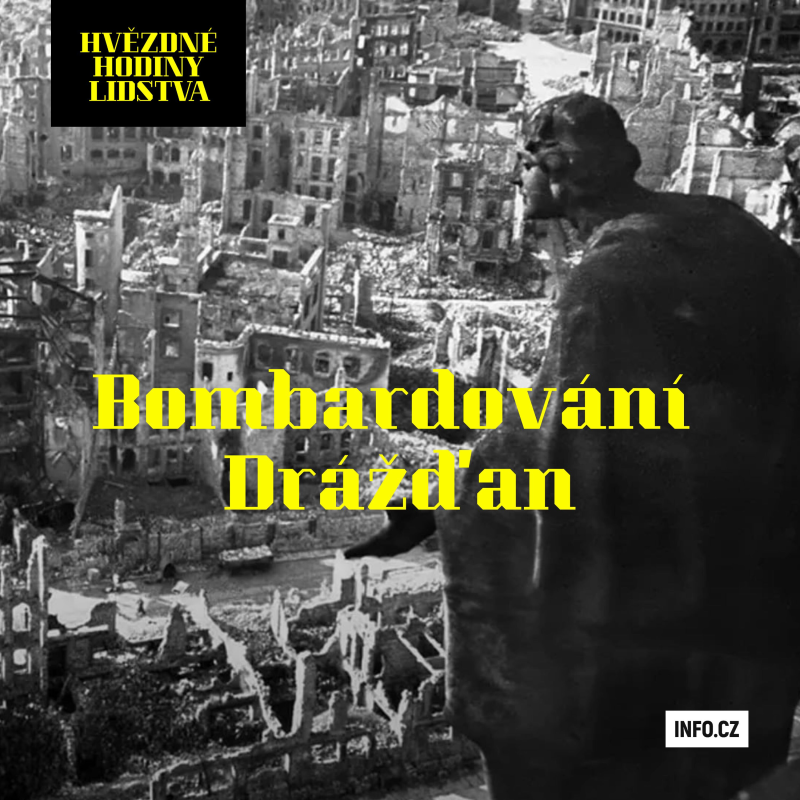 Obrázek epizody Bombardování Drážďan: Byl to barbarský čin, nebo akt spravedlivé odplaty?