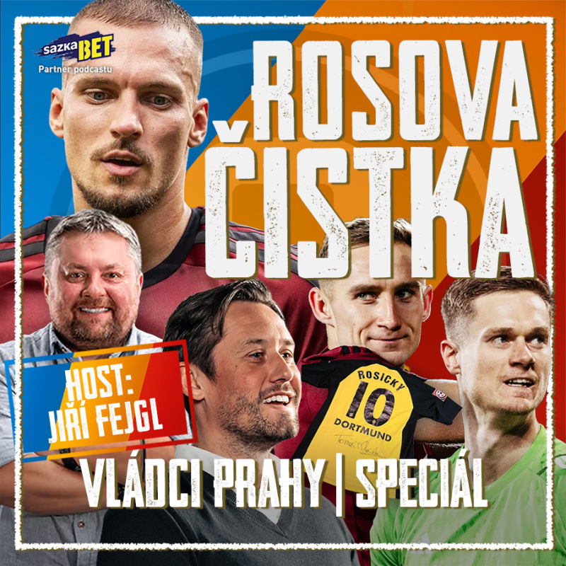 Obrázek epizody VLÁDCI PRAHY SPECIÁL: Rosova nová Sparta! O konci Haraslína, Kuchty a Vindahla. Kdo ještě přijde?