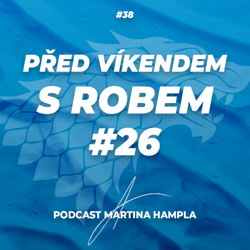 Obrázek epizody RobStark #37 – Před víkendem s Robem #25