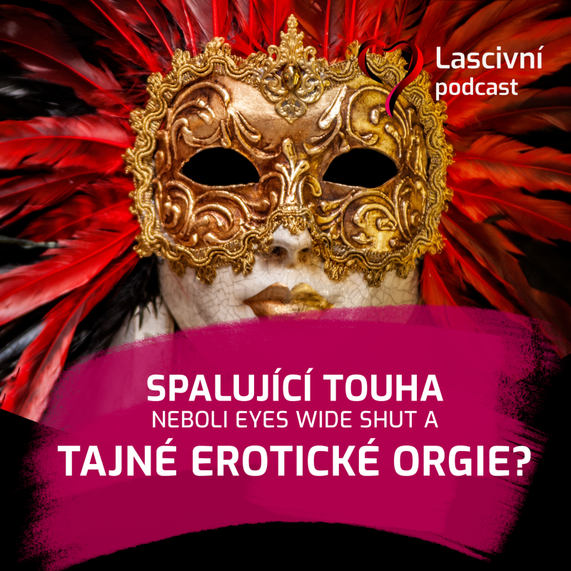 Obrázek epizody 156 - Spalující touha, párty v maskách a dopad na reálné kinky akce?