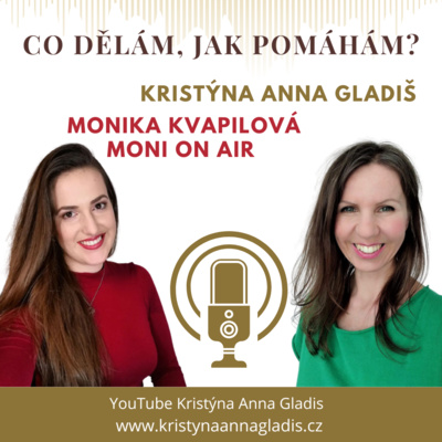 Obrázek epizody #071 Kristýna Anna Gladiš: Z automobilky k poslání - regresce a darům duše