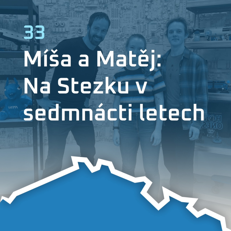 Obrázek epizody #33 Míša a Matěj: Na Stezku v sedmnácti letech