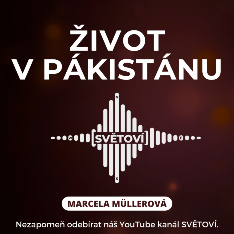 Obrázek epizody #42 Život v Pákistánu | Marcela Müllerová