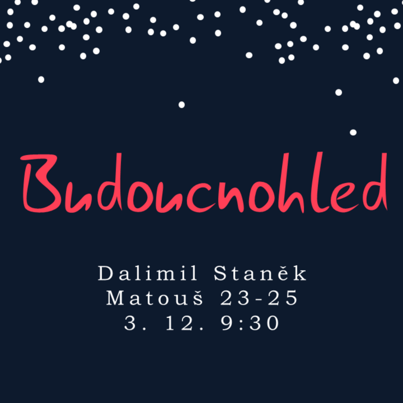 Obrázek epizody Budoucnohled (kázání)