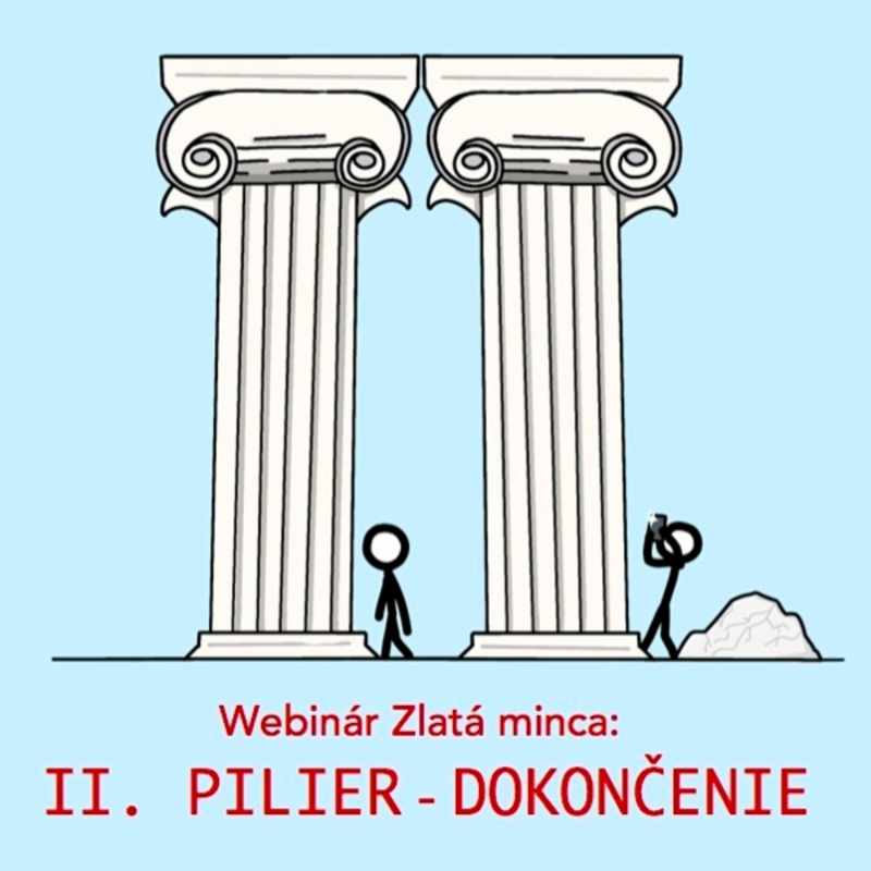 Obrázek epizody 2/2 Webinár Zlatá minca: II. pilier - dokončenie