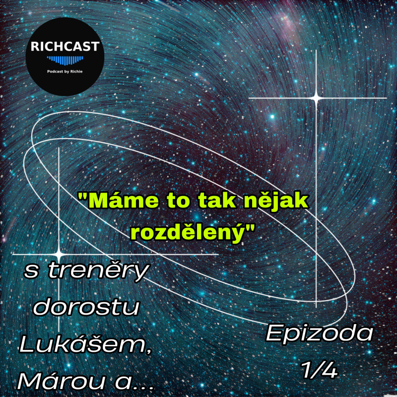 Obrázek epizody Richcast s trenéry dorostu Lukášem, Márou a hostem