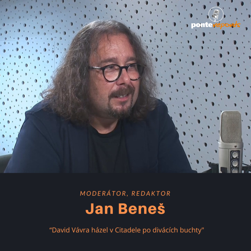 Obrázek epizody Jan Beneš – moderátor, redaktor: David Vávra házel v Citadele po divácích buchty