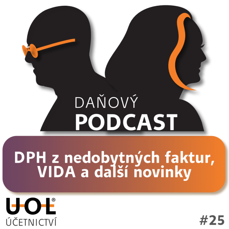 Obrázek epizody #25 DPH z nedobytných faktur, VIDA a další novinky