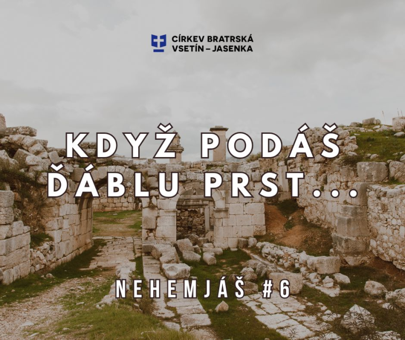 Obrázek epizody Kázání: Tomáš Pospíchal - Když podáš ďáblu prst…