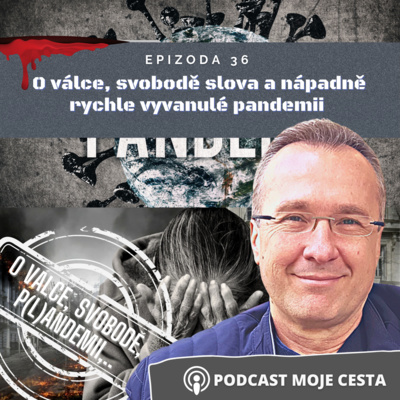 Obrázek epizody Epizoda č.36 - O současné válce, svobodě slova a nápadně rychle vyvanulé pandemii