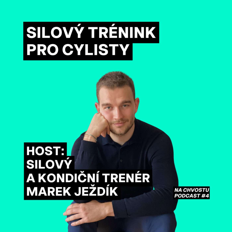 Obrázek epizody Jak správně posilovat jako cyklista | Marek Ježdík – silový a kondiční trenér