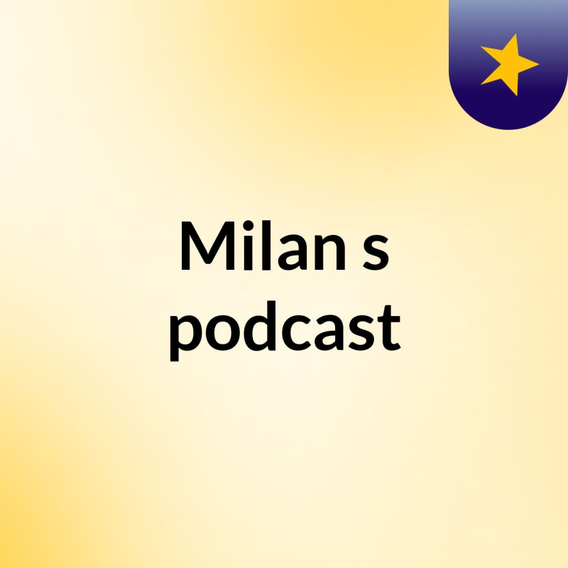 Obrázek epizody Episode 3 - Milan's podcast