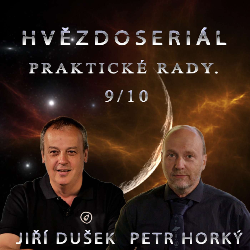 Obrázek epizody DUŠEK - HORKÝ: Hvězdoseriál 9/10 - Praktické rady.