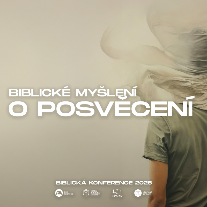 Obrázek epizody #08 Biblické myšlení o posvěcení - Tom Pennington | Biblická konference 2025