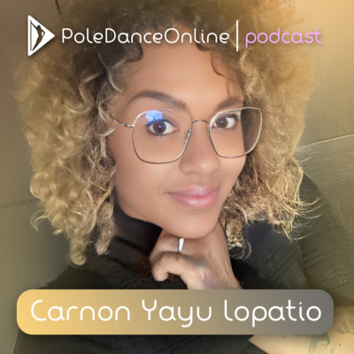 Obrázek epizody Carnon Yayu Lopatio - lektorka pole dance