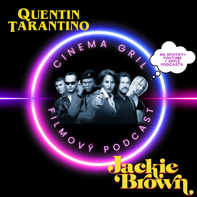 Obrázek epizody #28 Cinema Girls - Quentin Tarantino - Jackie Brown