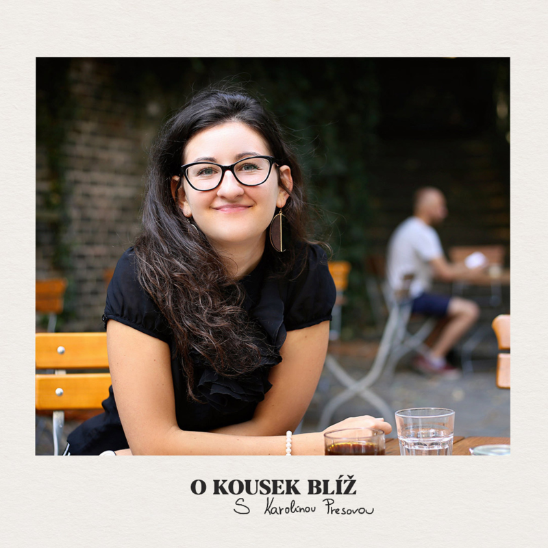 Obrázek epizody 32. díl | O kousek blíž s Karolínou Presovou