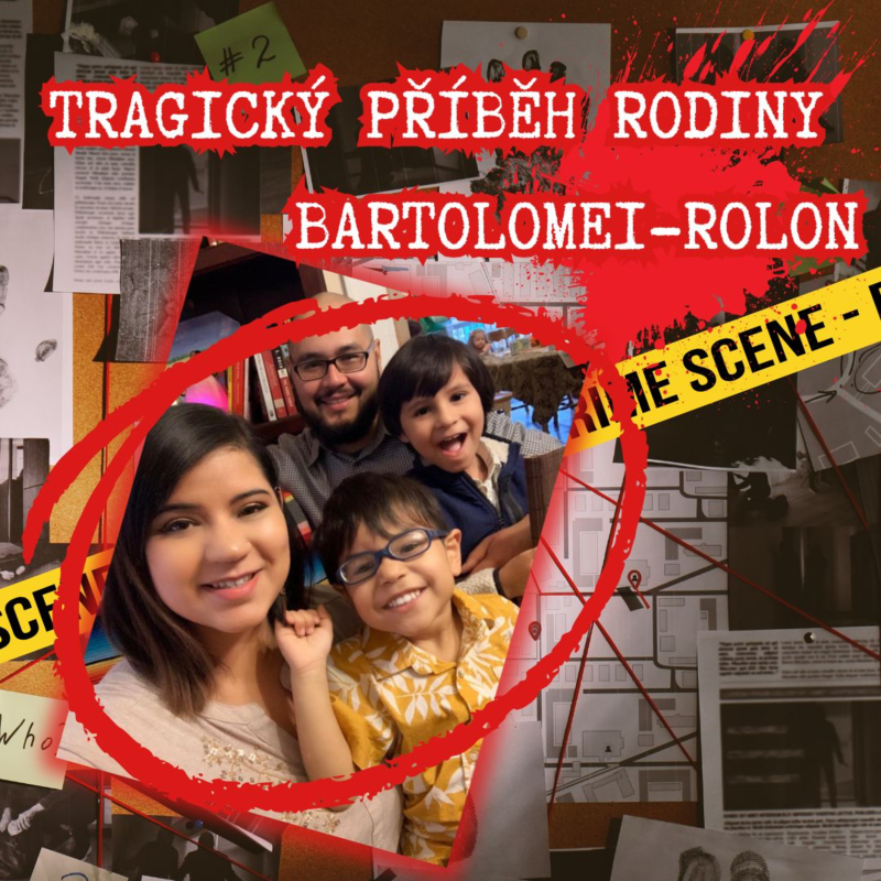 Obrázek epizody PŘÍPAD, KTERÝ ŠOKOVAL CELOU AMERIKU - TRAGICKÝ PŘÍBĚH RODINY BARTOLOMEI-ROLON