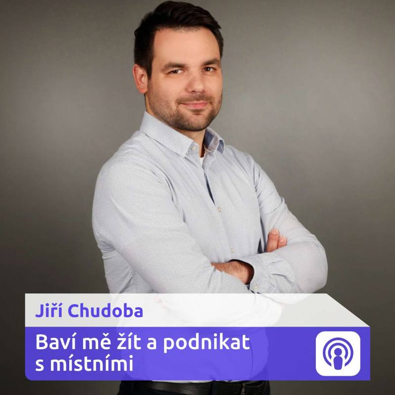 Obrázek epizody „Vyplatilo se nám nezačít na Václaváku, ale v menší lokalitě“ – Jiří Chudoba
